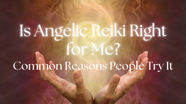 is Angelic reiki right for me